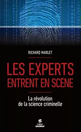 Les experts entrent en scène