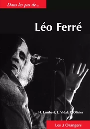 Dans les pas de... Léo Ferré