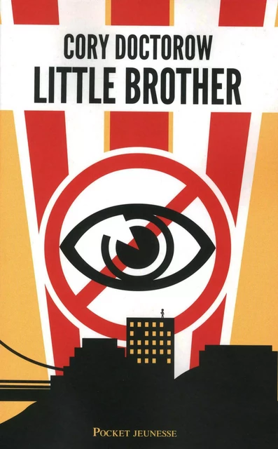 Little brother - Cory Doctorow - Univers Poche