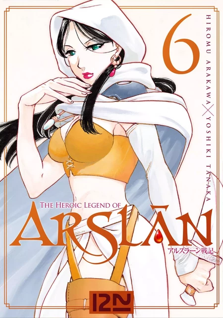 The Heroic Legend of Arslân - tome 06 - Hiromu Arakawa, Yoshiki Tanaka - Univers Poche