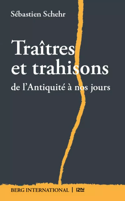 Traîtres et trahisons - Sébastien Schehr - Univers Poche