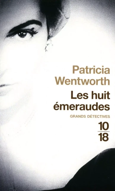 Les huit émeraudes - Patricia Wentworth - Univers Poche