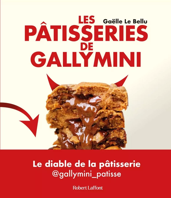 Les Pâtisseries de Gallymini - Gaëlle Le Bellu - Groupe Robert Laffont