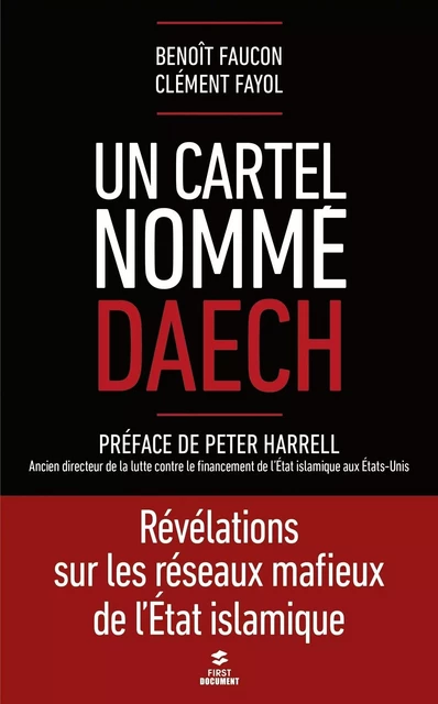 Un cartel nommé Daech - Benoît Faucon, Clément Fayol - edi8