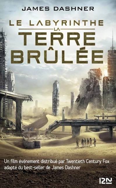 Le labyrinthe - Tome 02 : La Terre brûlée - James Dashner - Univers Poche