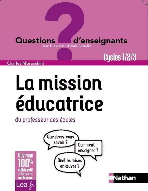 Ebook - Mission éducatrice du professeur des écoles - Cycles 1, 2 et 3 - Charles Moracchini - Nathan