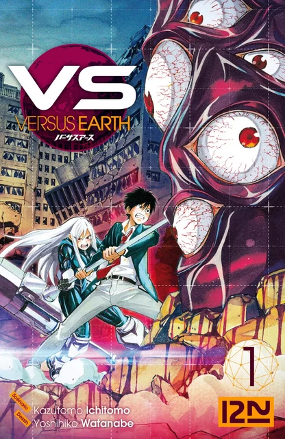 Versus Earth - tome 01 - Kazutomo Ichitomo, Yoshihiko Watanabe - Univers Poche