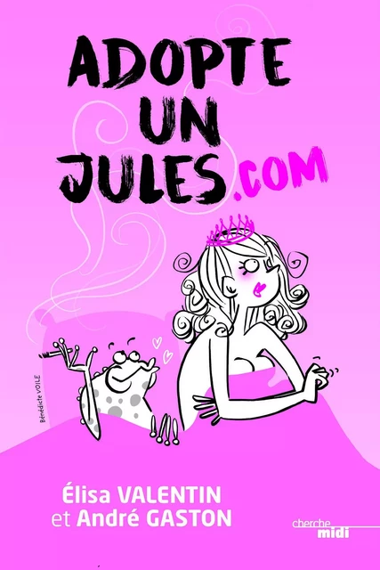 Adopte un Jules.com - Élisa Valentin, André Gaston - Cherche Midi