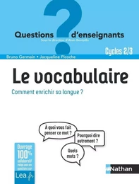 Le vocabulaire, comment enrichir sa langue ? Classes de primaire