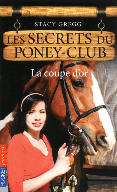 Les secrets du Poney Club tome 5 - Stacy Gregg - Univers Poche