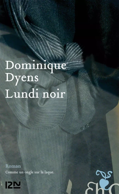 Lundi noir - Dominique Dyens - Univers Poche