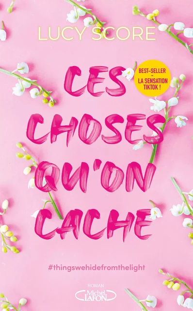 Ces choses qu'on cache - Tome 2 - Lucy Score - Michel Lafon