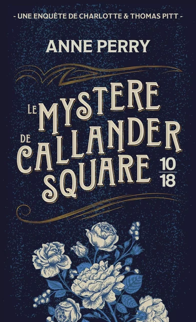 Le mystère de Callander Square - Anne Perry - Univers Poche