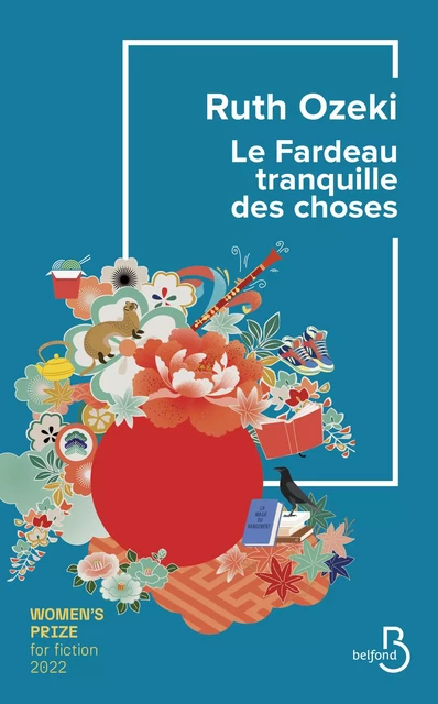 Le Fardeau tranquille des choses - Ruth Ozeki - Place des éditeurs