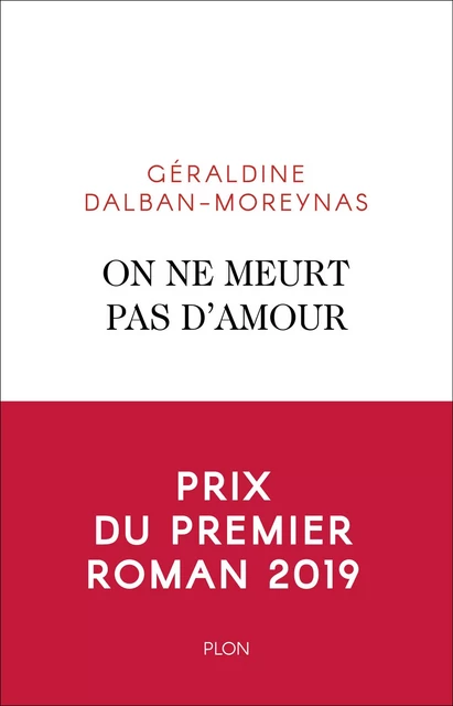 On ne meurt pas d'amour - Géraldine Dalban-Moreynas - Place des éditeurs