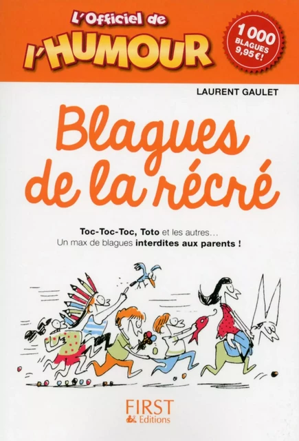 L'Officiel de l'humour - Blagues de la récré - Laurent Gaulet - edi8