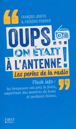 Oups... on était à l'antenne