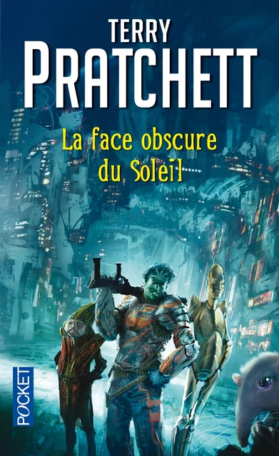 La face obscure du soleil - Terry Pratchett - Univers Poche