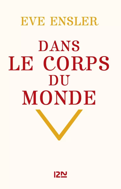 Dans le corps du monde -  V (Eve Ensler) - Univers Poche