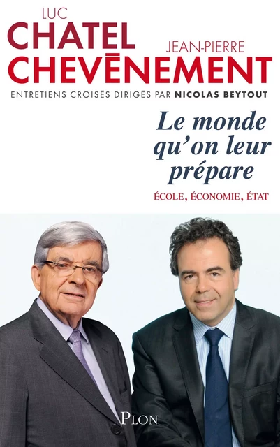 Le monde qu'on leur prépare - Jean-Pierre Chevènement, Luc Chatel - Place des éditeurs