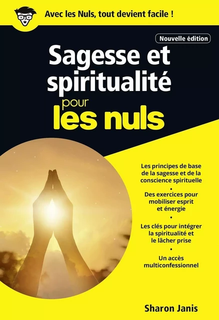 Sagesse et spiritualité pour les Nuls, poche, nouvelle édition - Sharon Janis - edi8