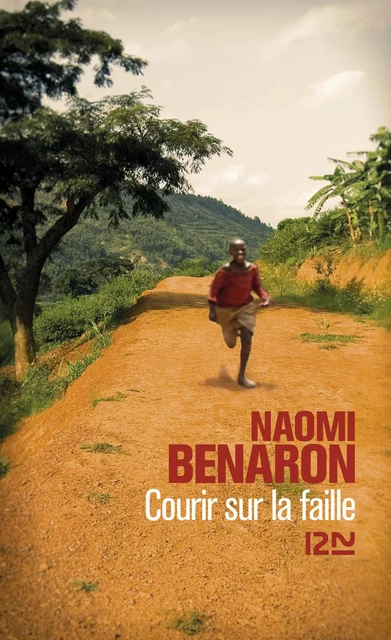 Courir sur la faille - Naomi Benaron - Univers Poche