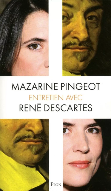 Entretien avec René Descartes - Mazarine Pingeot - Place des éditeurs