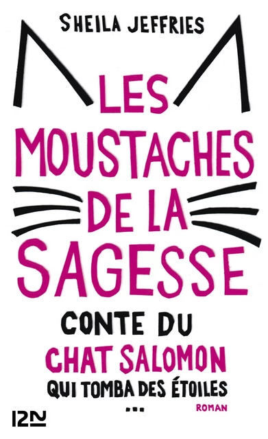 Les moustaches de la sagesse - Sheila Jeffries - Univers Poche