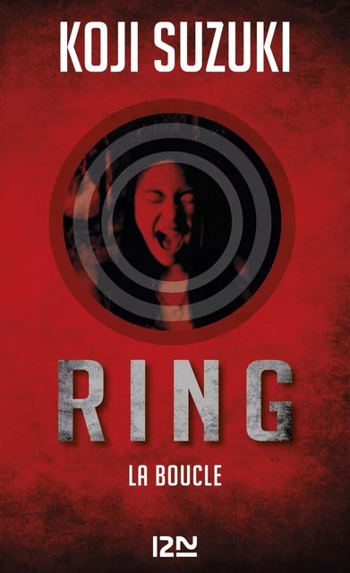 Ring - tome 3 - Koji Suzuki - Univers Poche