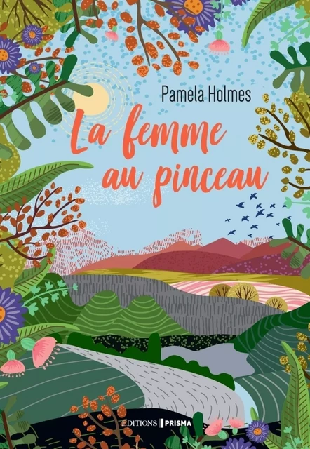 La femme au pinceau - Pamela Holmes - Editions Prisma