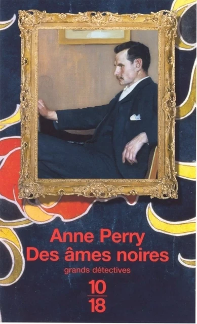 Des âmes noires - Anne Perry - Univers Poche