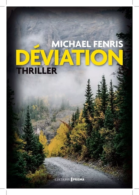 Déviation - Michael Fenris - Editions Prisma