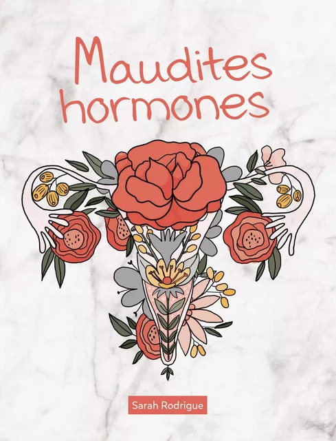 Maudites hormones - Sarah Rodrigue - Editions Prisma