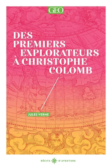 Des premiers explorateurs à Christophe Colomb - Jules Verne - Editions Prisma