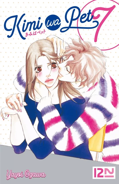 Kimi Wa Pet - tome 7 - Yayoi Ogawa - Univers Poche