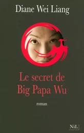 Le Secret de Big Papa Wu