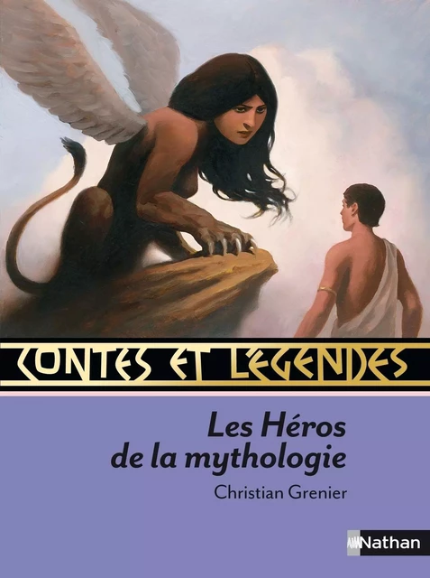 Contes et Légendes des Héros de la Mythologie - Christian Grenier - Nathan