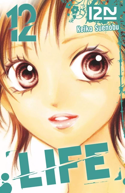 Life - tome 12 - Keiko Suenobu - Univers Poche