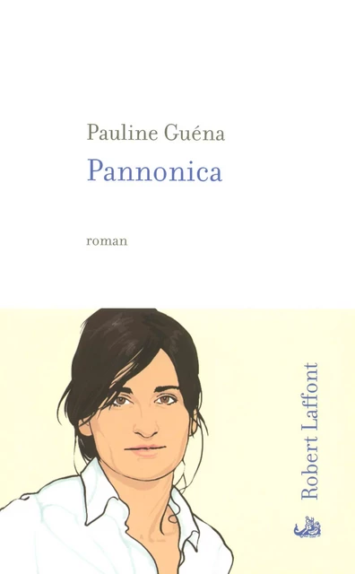 Pannonica - Pauline Guena - Groupe Robert Laffont