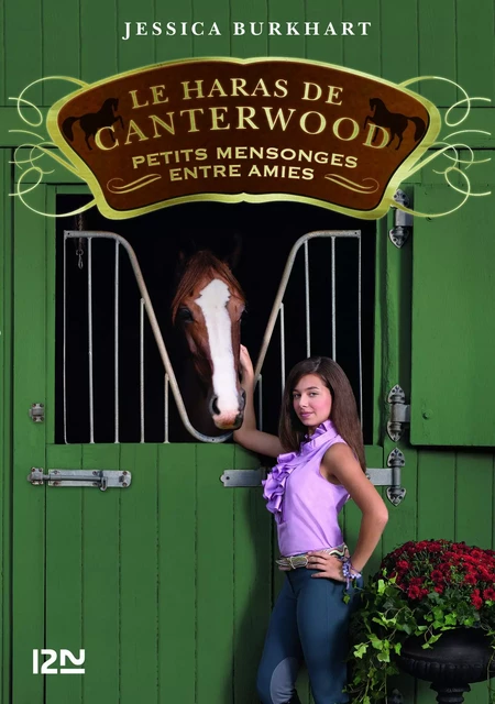 Le haras de Canterwood - tome 12 Petits mensonges entre amies - Jessica Burkhart - Univers Poche