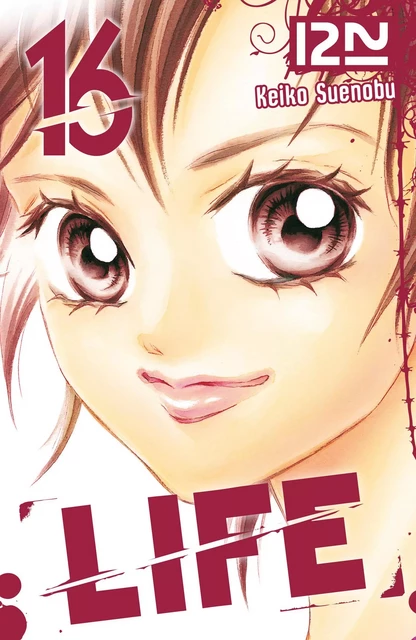 Life - tome 16 - Keiko Suenobu - Univers Poche