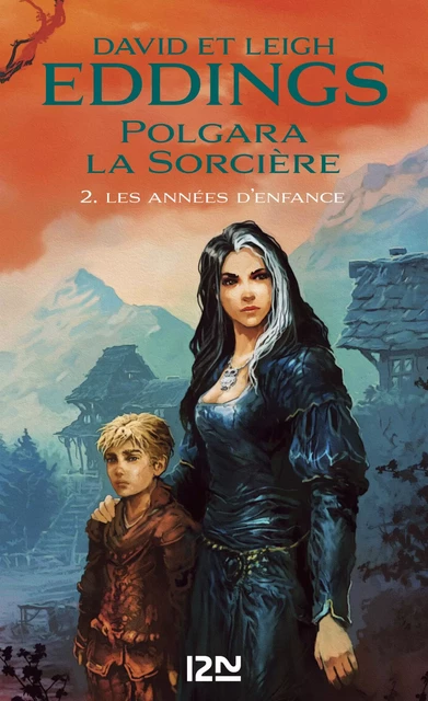 Polgara la sorcière - tome 2 : Les années d'enfance - David Eddings, Leigh Eddings - Univers Poche