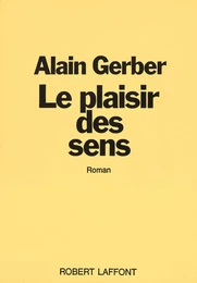 Le plaisir des sens