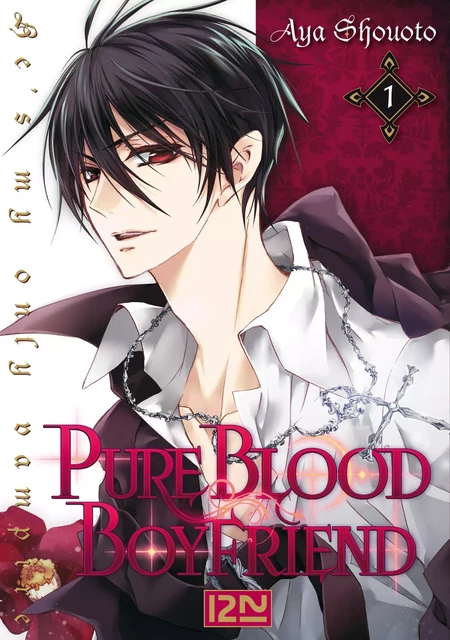 PureBlood Boyfriend - He's my only vampire - tome 01 - Aya Shouoto - Univers Poche