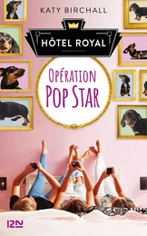 Hôtel Royal - tome 1 : Opération popstar