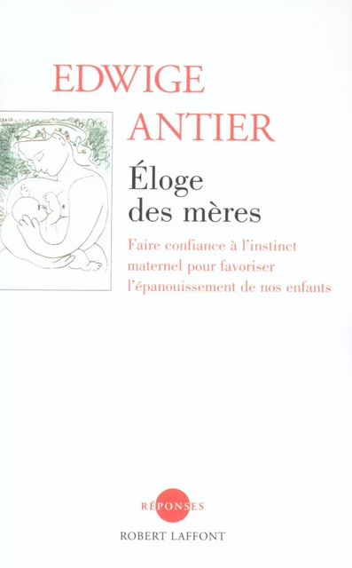 Éloge des mères - Edwige Antier - Groupe Robert Laffont