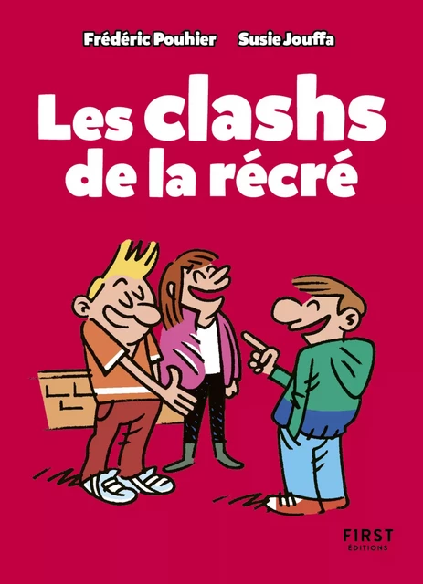 Le Petit Livre - Les clashs de la récré - Susie Jung-Hee Jouffa, Frédéric Pouhier - edi8