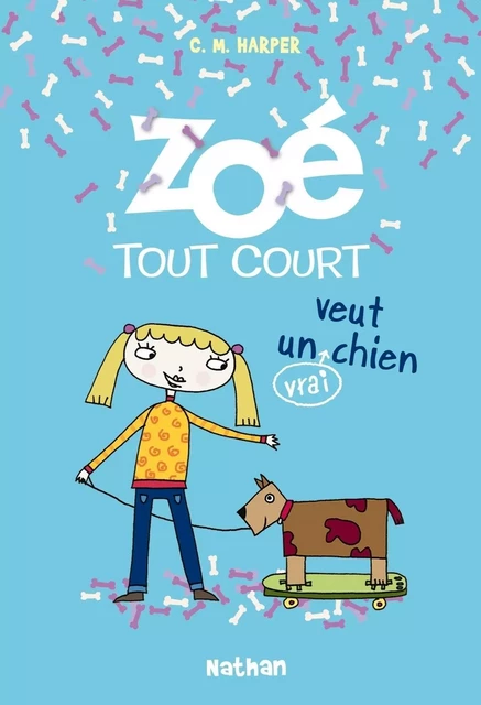 Zoé tout court veut un (vrai) chien - Charise Mericle Harper - Nathan