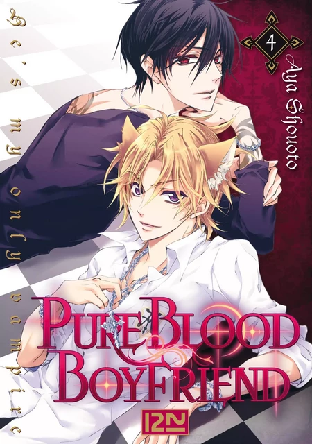 PureBlood Boyfriend - He's my only vampire - tome 04 - Aya Shouoto - Univers Poche