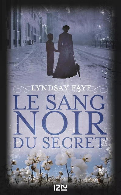 Le Sang noir du secret - Lyndsay Faye - Univers Poche